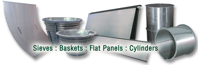 Sieves : Baskets : Flat Panels : Cylinders